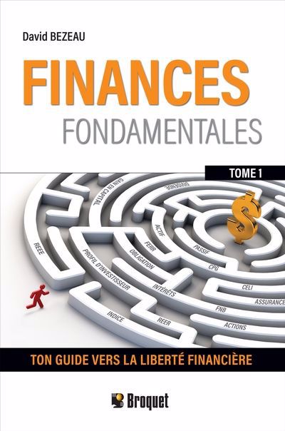 FINANCES FONDAMENTALES 01  VOTRE GUIDE VERS LA LIBERTE FINAN