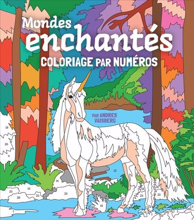 MONDES ENCHANTES  COLORIAGE PAR NUMEROS