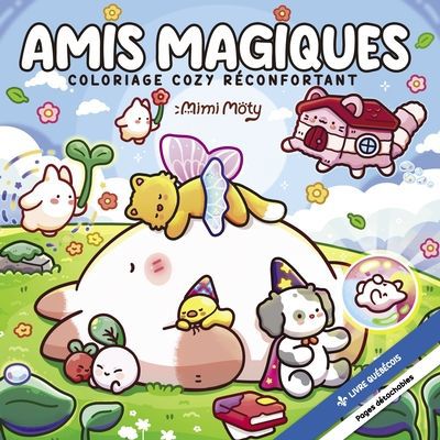 AMIS MAGIQUES  COLORIAGE COZY RECONFORTANT