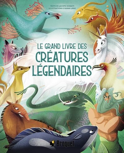 GRAND LIVRE DES CREATURES LEGENDAIRES