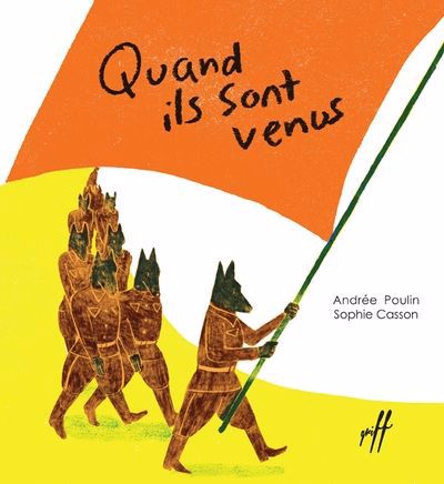 QUAND ILS SONT VENUS (GUERRE)