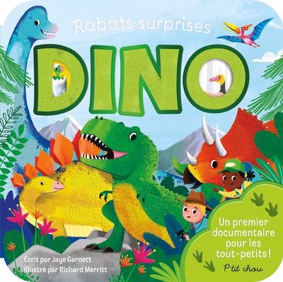 UN PREMIER DOCUMENTRAIRE POUR LES TOUT-PETITS ! : RABATS SURPRISES DINO