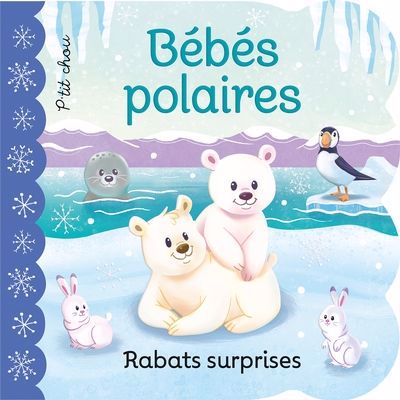 BEBES POLAIRES -NE - RABATS SURPRISES