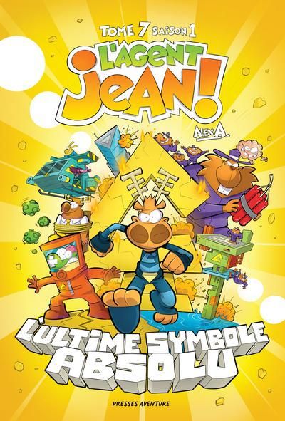 AGENT JEAN ! S1T7 GF :  L'ULTIME SYMBOLE ABSOLU