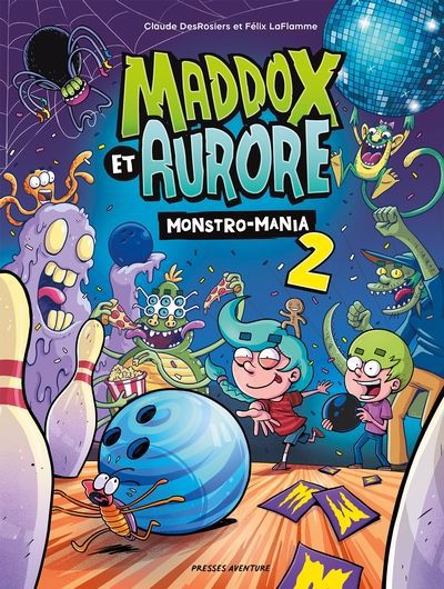 MADDOX ET AURORE -MONSTRO-MANIA T02