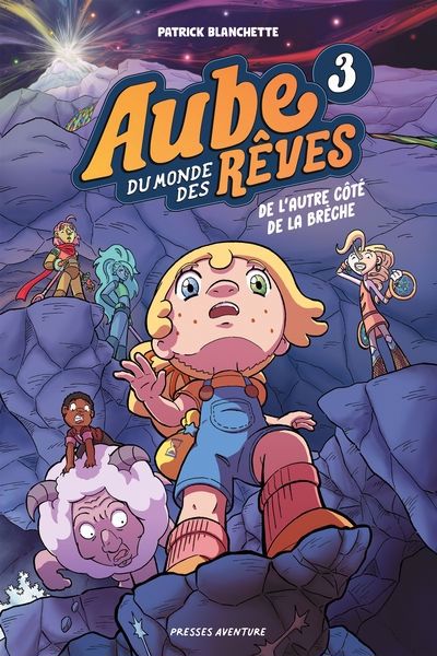 AUBE DU MONDE DES RÊVES T03 : DE L'AUTRE CÔTÉ DE LA BRÈCHE