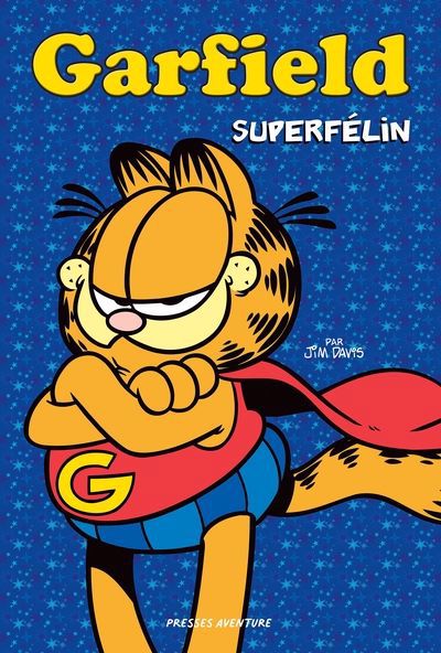 GARFIELD : SUPERFELIN