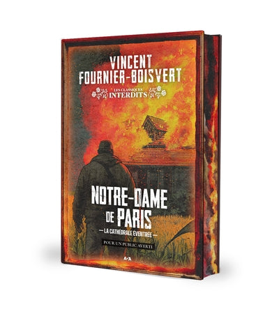 NOTRE-DAME DE PARIS : LA CATHEDRALE EVENTREE