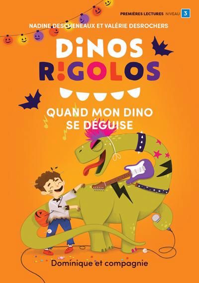 QUAND MON DINO SE DEGUISE (NIV.3)- DINO RIGOLOS