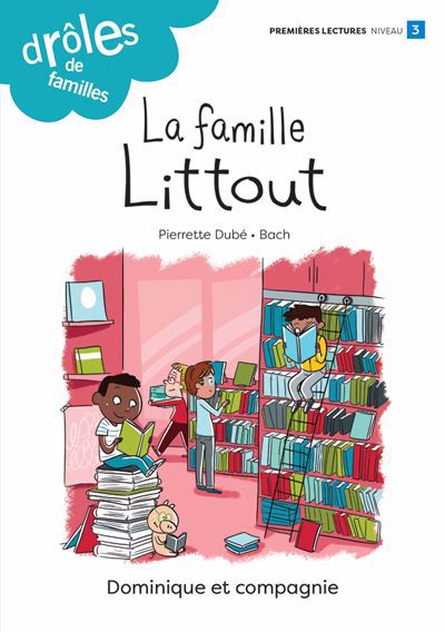 DROLES DE FAMILLES : LA FAMILLE LITTOUT (NIV. 3)