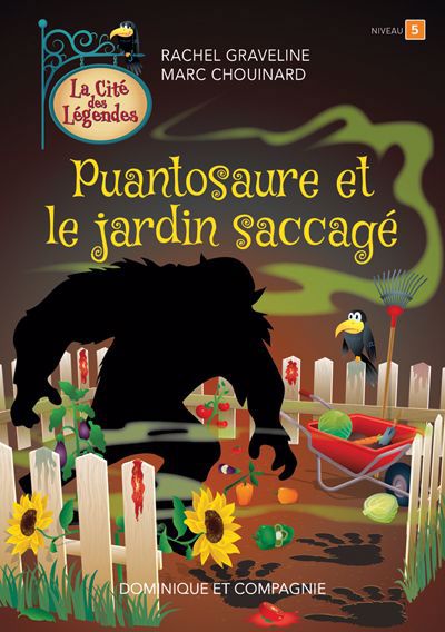 CITE DES LEGENDES : PUANTOSAURE ET LE JARDIN SACCAGE (NIV. 5