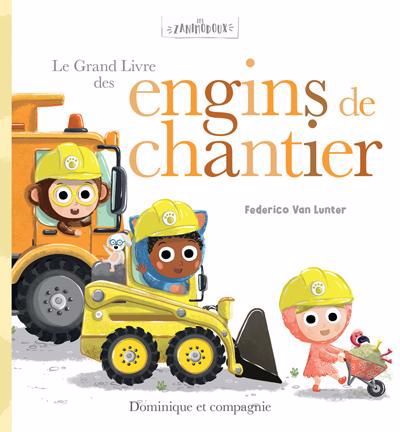 GRAND LIVRE DES ENGINS DE CHANTIER