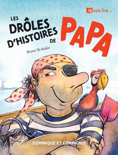 DROLES D'HISTOIRES DE PAPA