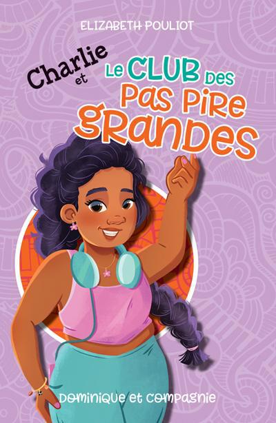 CHARLIE ET LE CLUB DES PAS PIRES GRANDES