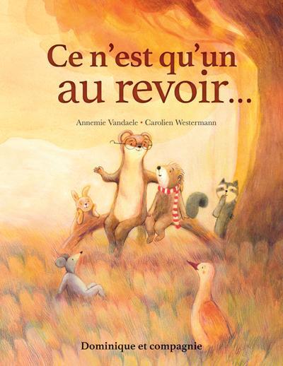 CE N'EST QU'UN AU REVOIR...