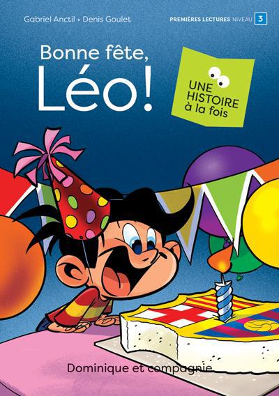 UNE HISTOIRE A LA FOIS: BONNE FETE, LEO !