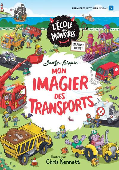 ECOLE DES MONSTRES : MON IMAGIER DES TRANSPORTS (NOUVELLE ED