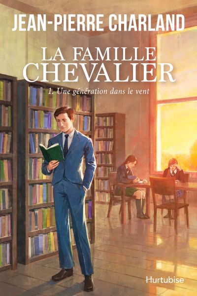 Famille Chevalier - Tome 1 Une génération dans le vent