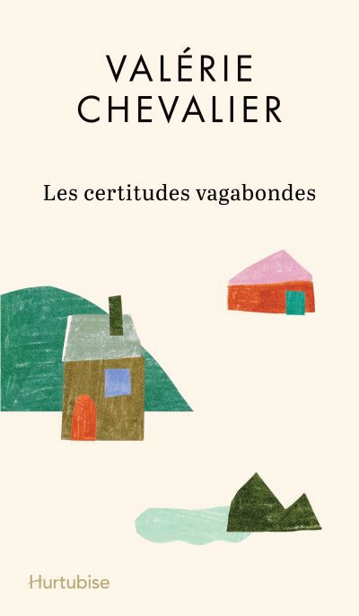 Certitudes vagabondes