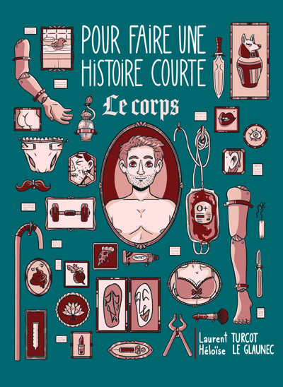 POUR FAIRE UNE HISTOIRE COURTE...  LE CORPS