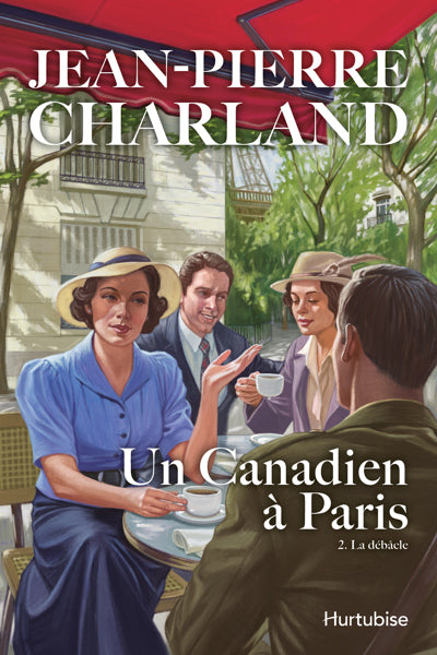 UN CANADIEN A PARIS - TOME 2