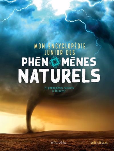 MON ENCYCLOPEDIE JUNIOR DES PHENOMENES NATURELS