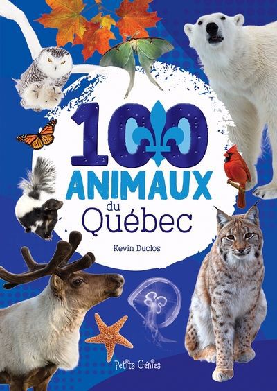 100 ANIMAUX DU QUEBEC
