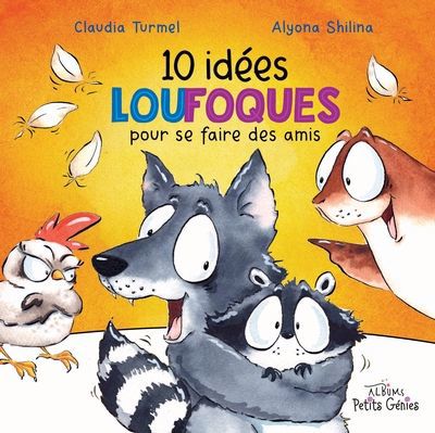 10 IDEES LOUFOQUES POUR SE FAIRE DES AMIS
