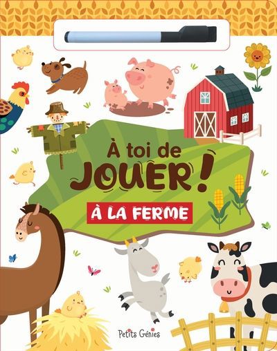 A TOI DE JOUER!  A LA FERME