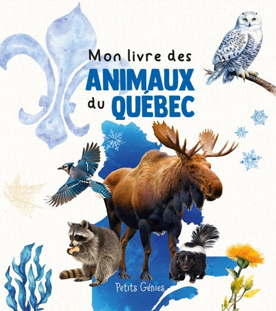 MON LIVRE DES ANIMAUX DU QUEBEC
