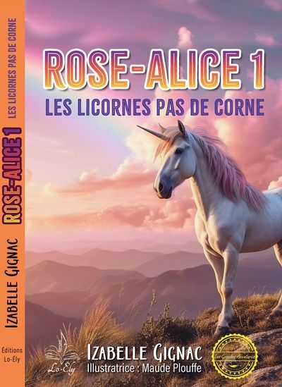 ROSE-ALICE 01  LES LICORNES PAS DE CORNE