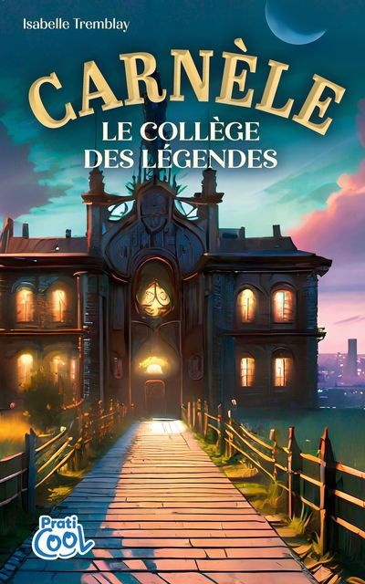 CARNELE, LE COLLEGE DES LEGENDES