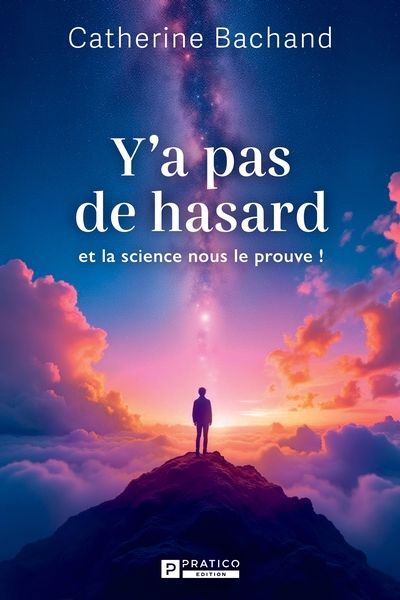 Y'A PAS DE HASARD ET LA SCIENCE NOUS LE PROUVE !