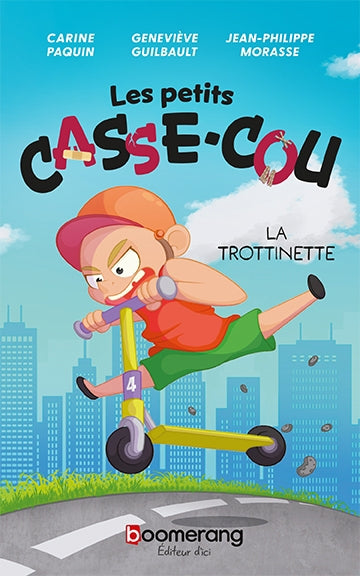 PETITS CASSE-COU 04  LA TROTTINETTE