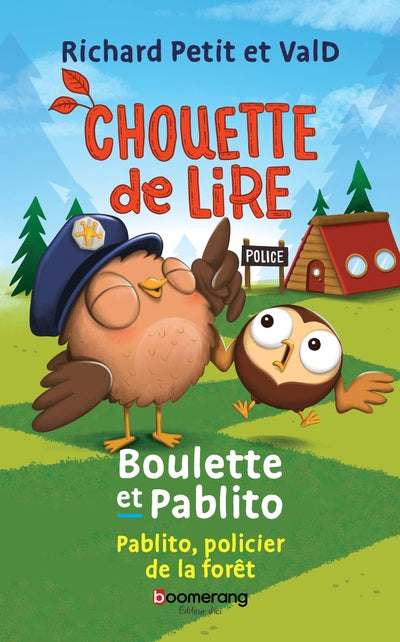 BOULETTE ET PABLITO  PABLITO, POLICIER DE LA FORET