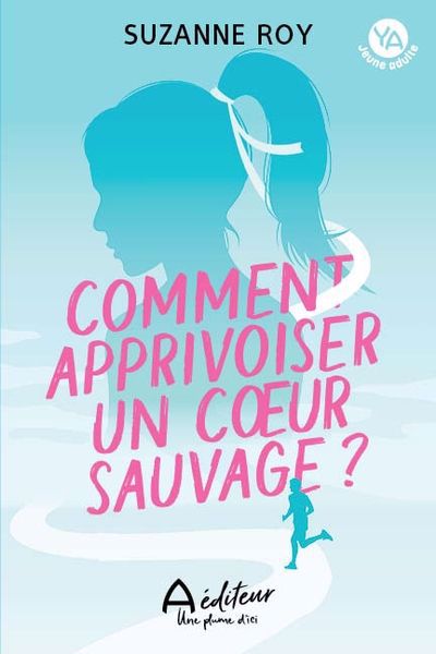 COMMENT APPRIVOISER UN COEUR SAUVAGE ?