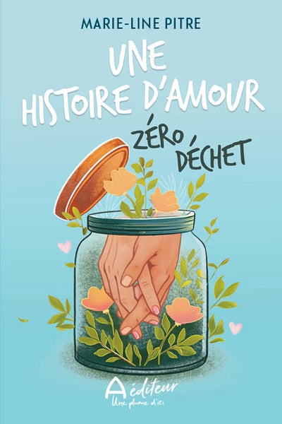 UNE HISTOIRE D'AMOUR ZERO DECHET