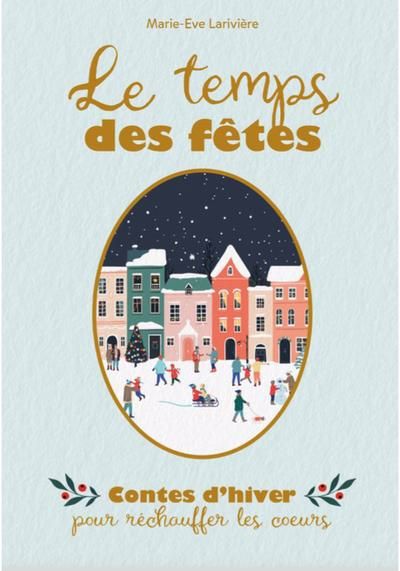 TEMPS DES FETES   CONTES D'HIVER POUR RECHAUFFER LES COEUR