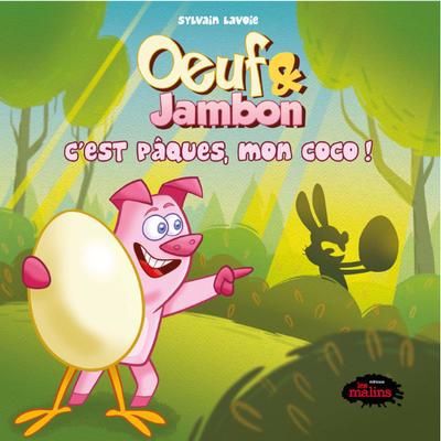 OEUF & JAMBON  C'EST PAQUES, MON COCO !