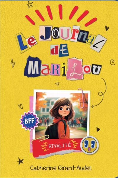 JOURNAL DE MARILOU 04  RIVALITE