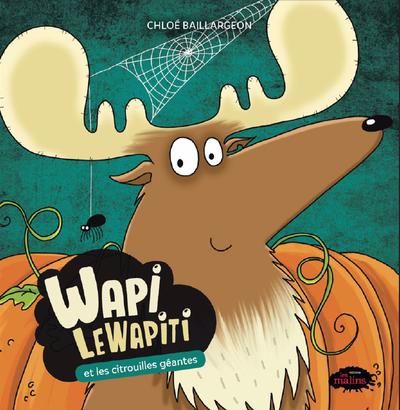 Wapi LeWapiti et les citrouilles géantes N.E.