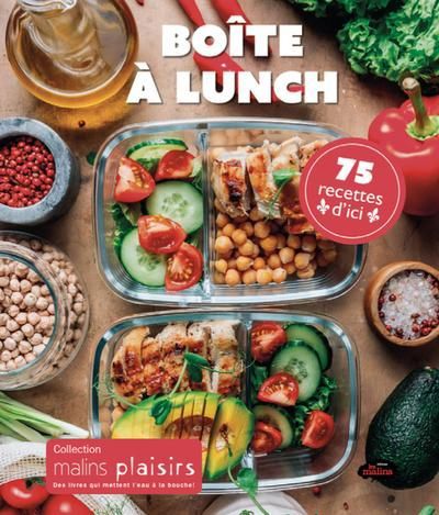 BOITE A LUNCH  75 RECETTES D'ICI