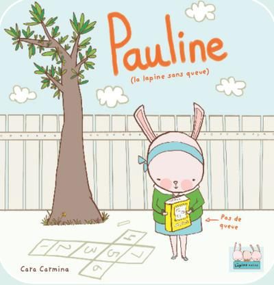PAULINE (LA LAPINE SANS QUEUE)