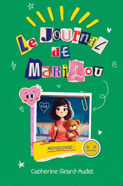 JOURNAL DE MARILOU  05  MENSONGE !