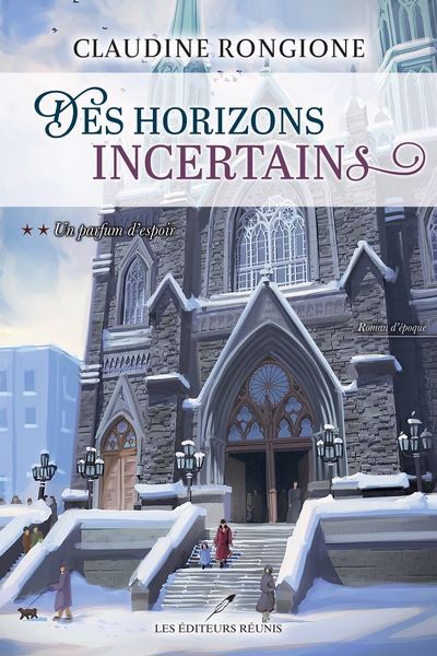 DES HORIZONS INCERTAINS TOME 2 : UN PARFUM D'ESPOIR