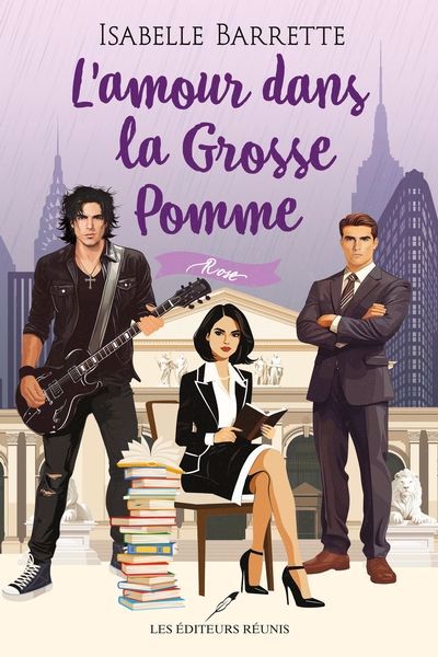 AMOUR DANS LA GROSSE POMME L'ROSE