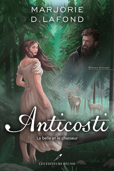 ANTICOSTI  LA BELLE ET LE CHASSEUR