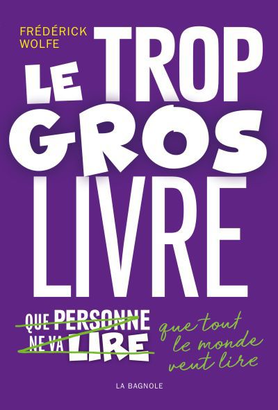 TROP GROS LIVRE QUE TOUT LE MONDE VEUT LIRE