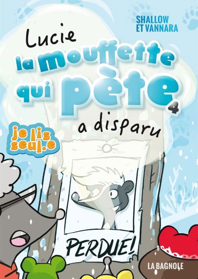 LUCIE LA MOUFFETTE QUI PETE T4...DISPARU