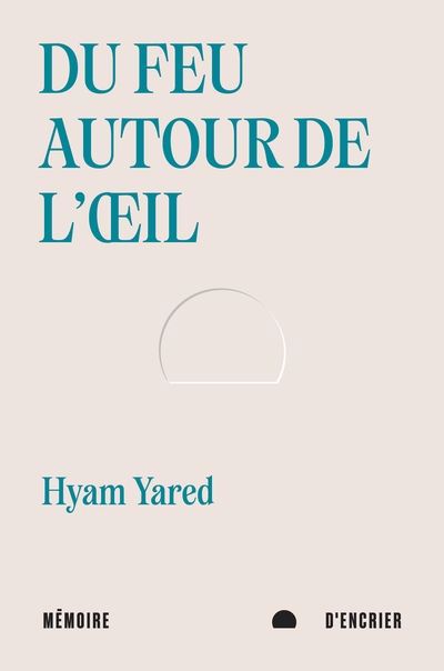 DU FEU AUTOUR DE L'OEIL